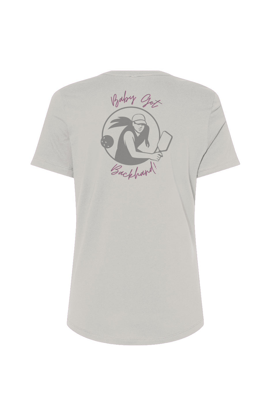 Baby Got Backhand T Shirt